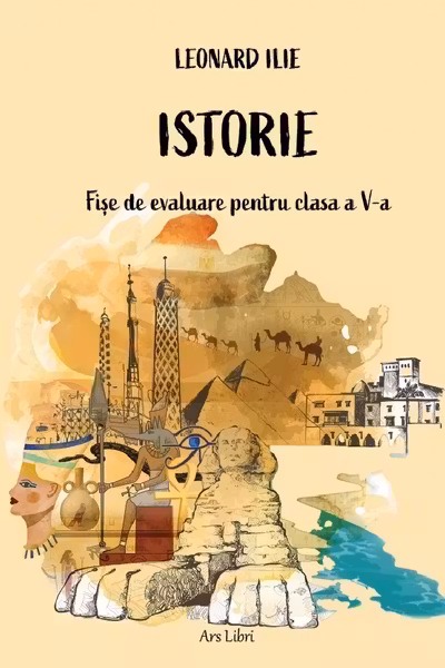 Istorie. Fise de evaluare pentru clasa a V-a
