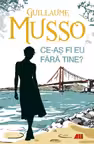Ce-as fi eu fara tine?