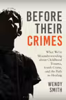 Before Their Crimes