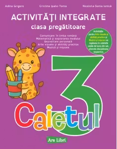 Activități integrate - clasa pregătitoare. Caietul nr. 3