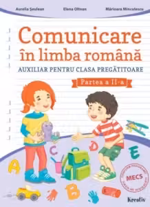 Comunicare in limba romana, clasa pregatitoare, semestrul 2 - Aurelia Seulean