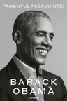 PAMANTUL FAGADUINTEI. Barack Obama