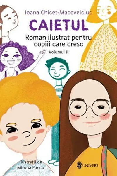 Caietul. Roman ilustrat pentru copiii care cresc mari. Vol.2