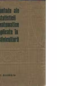Metode ale statisticii matematice aplicate in silvicultura