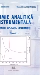 Chimie analitica instrumentala: principii, aplicatii, experimente. Volumul I