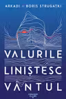 Valurile linistesc vantul
