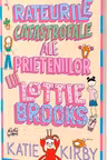 Rateurile catastrofale ale prieteniilor lui Lottie Brooks