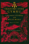 Shadows Over Cymru
