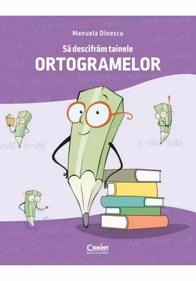Sa descifram tainele ortogramelor