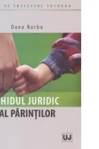 Ghidul juridic al părinților