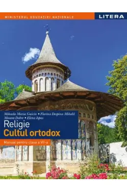MANUAL RELIGIE. Cultul ortodox. Clasa a VII-a