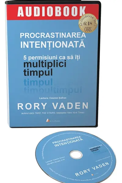 Audiobook. Procrastinarea intenționată. 5 permisiuni ca să îți multiplici timpul