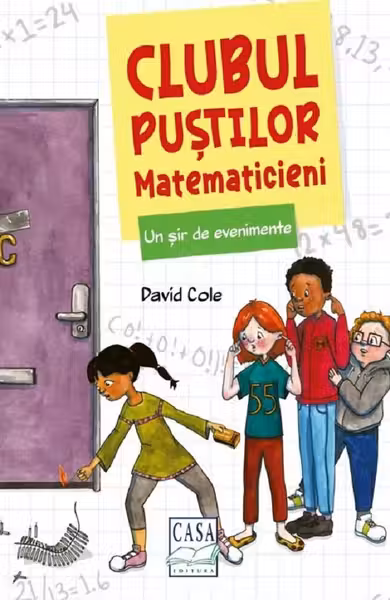 Un șir de evenimente. Clubul puștilor matematicieni