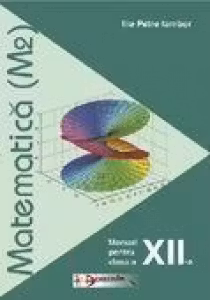 Matematica (M2). Manual pentru clasa a XII-a