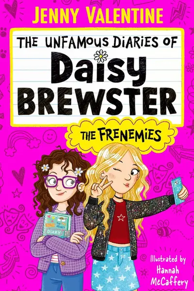 Unfamous Diaries of Daisy Brewster: The Frenemies