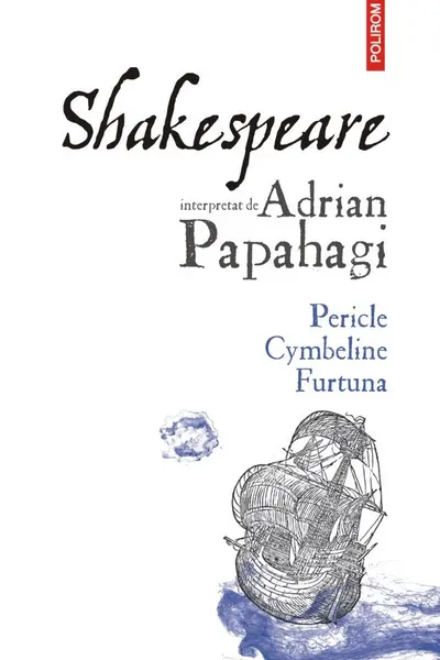 Pericle. Cymbeline. Furtuna