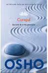 Osho. Curajul. Bucuria de a trai periculos