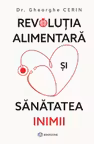 Revolutia alimentara si sanatatea inimii