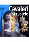 Cavaleri si castele