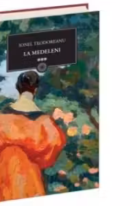 La Medeleni. Volumul 3