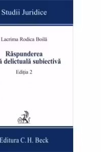 Raspunderea civila delictuala subiectiva. Editia 2