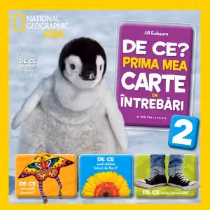DE CE? PRIMA MEA CARTE DE INTREBARI. Vol 2