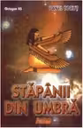 Stapanii din umbra