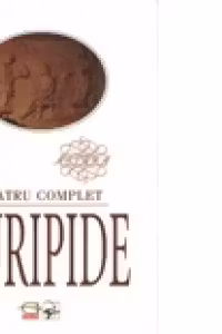 Euripide. Teatru complet