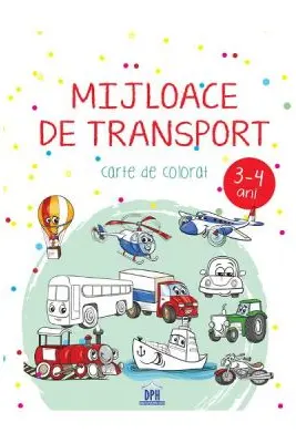 Mijloace de transport. Carte de colorat 3-4 ani
