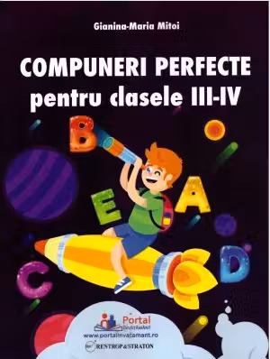 Compuneri perfecte pentru clasele 3-4