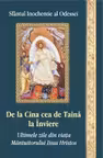De la Cina cea de Taină la Înviere
