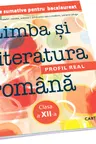 Limba si literatura romana cl.12. Teste sumative pentru BAC. Profil real