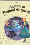 DISNEY Gold. 92 AGITATIE IN REGATUL DE GHEATA