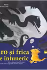 Piro si frica de intuneric