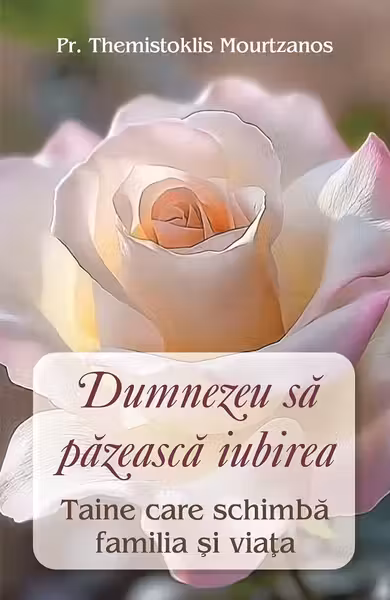 Dumnezeu să păzească iubirea