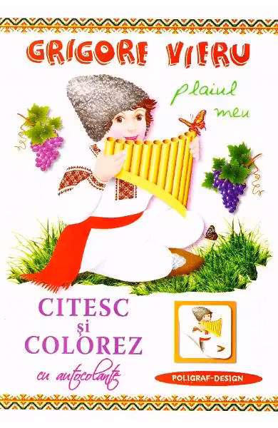 Citesc si colorez cu autocolante / Plaiul meu / G. Vieru