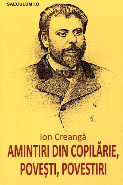 Amintiri din copilarie. Povesti. Povestiri