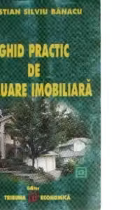 Ghid practic de evaluare imobiliara