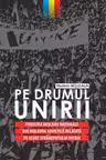 Pe drumul unirii