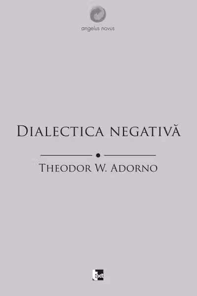 THEODOR W.ADORNO/ DIALECTICA NEGATIVA
