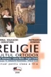 Religie - cultul ortodox. Manual pentru clasa a IV-a
