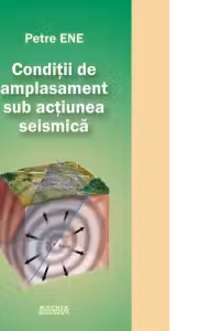 Conditii de amplasament sub actiunea seismica