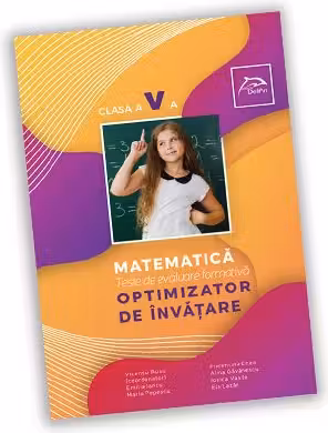 Teste de evaluare formativa. Matematica, clasa a 5-a. OPTIMIZATOR DE INVATARE