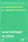 Noul manager la minut