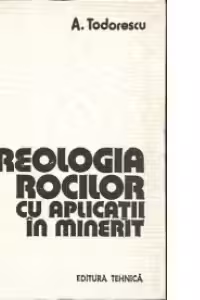 Reologia rocilor cu aplicatii in minerit