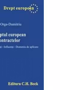 Dreptul european al contractelor. Realitati. Influente. Domeniu de aplicare