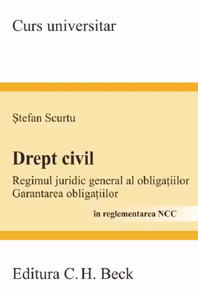 Drept Civil. Regimul Juridic General Al Obligațiilor În Reglementarea Ncc