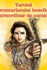 Tarotul aventurierului benefic extraordinar de curajos