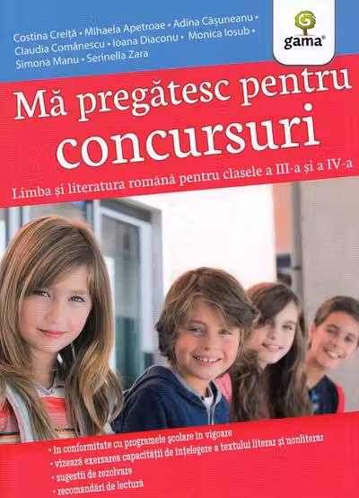 Ma pregatesc pentru concursuri. Limba si literatura romana pentru clasele a III-a și a IV-a