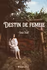 Destin de femeie